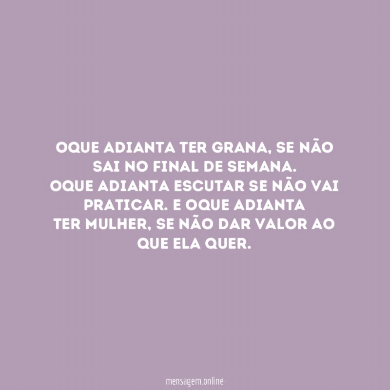 Oque adianta ter grana