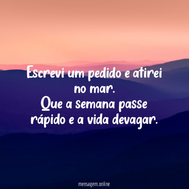 Escrevi um pedido e atirei no mar