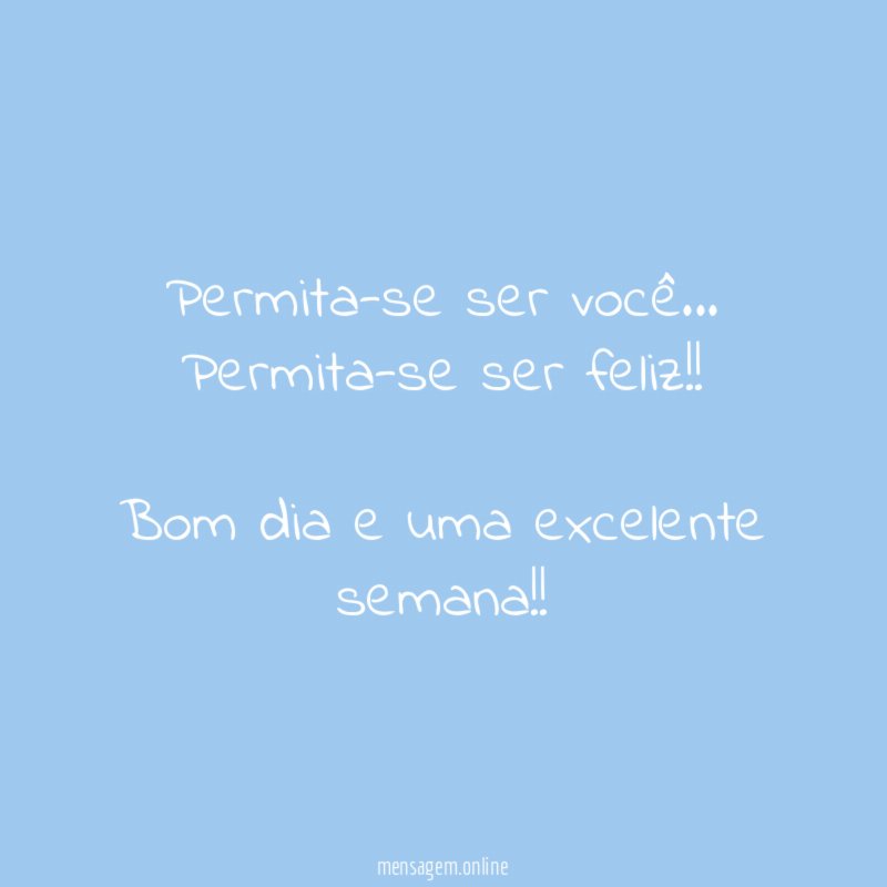 Permita-se ser você…
