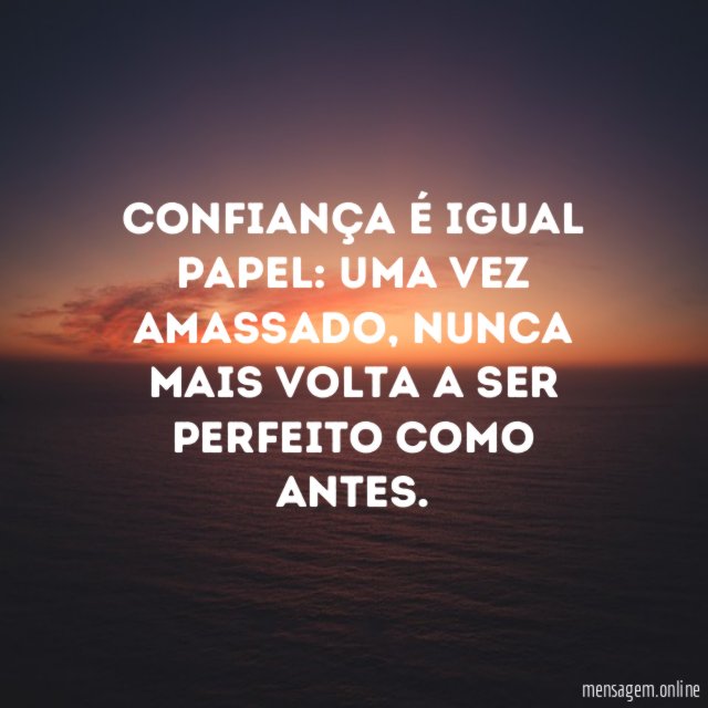 Confiança é igual papel