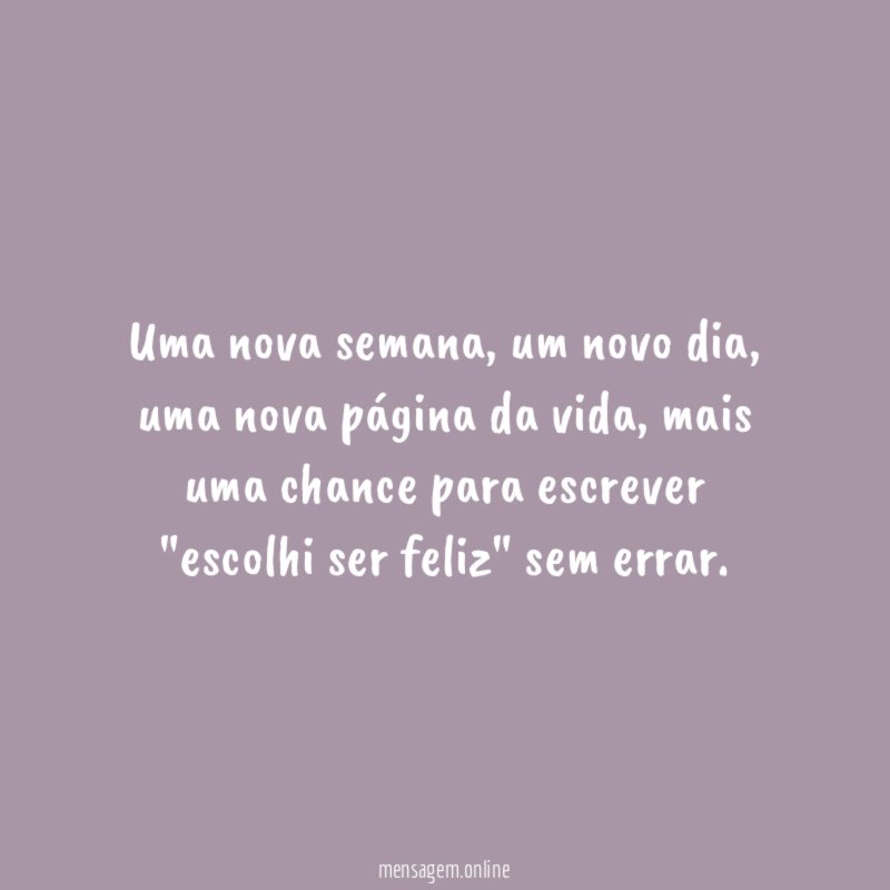 Uma nova semana