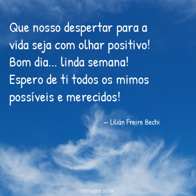 Que nosso despertar para a vida seja com olhar positivo