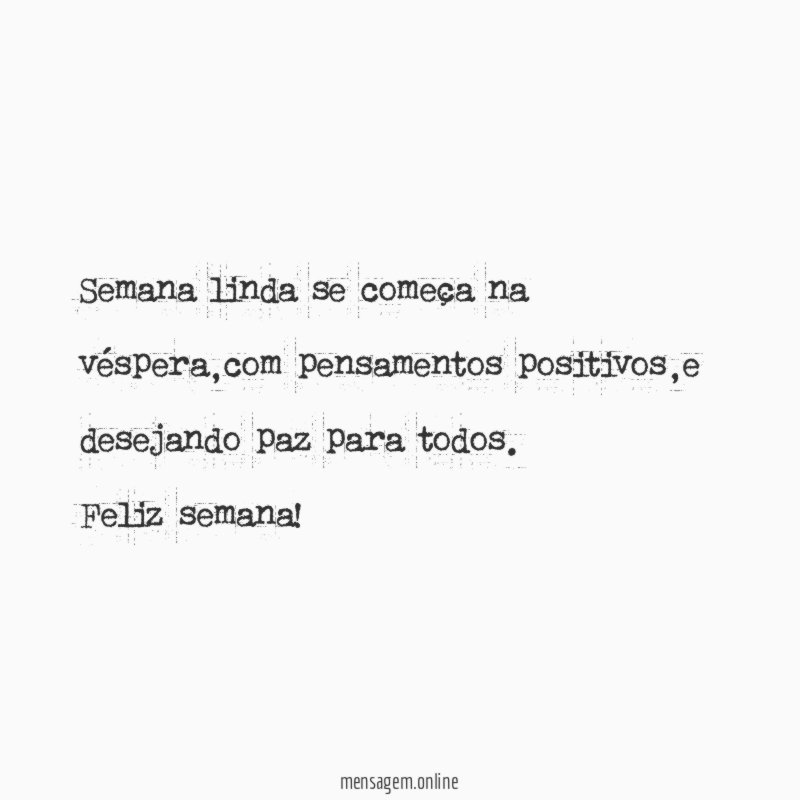 Semana linda se começa na véspera