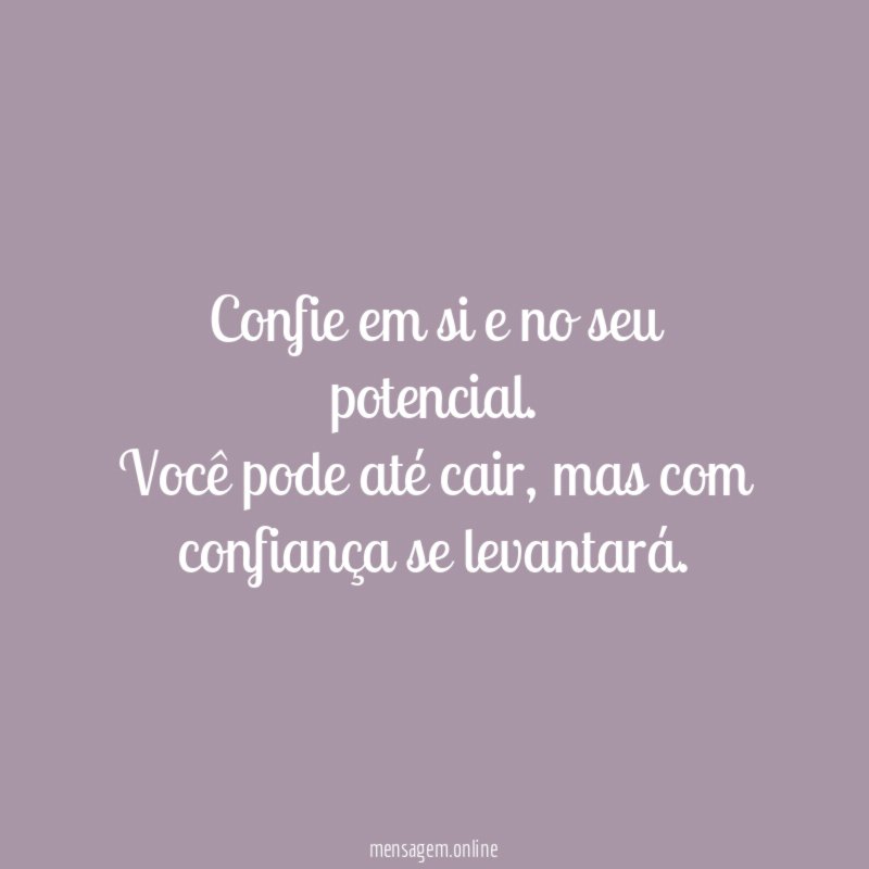 Confie em si e no seu potencial