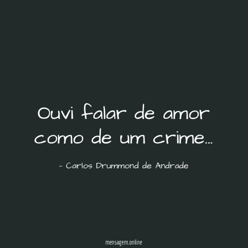 Ouvi falar de amor como de um crime