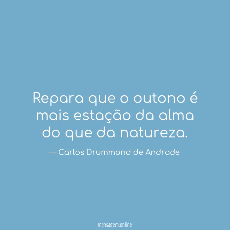 Repara que o outono é mais estação da