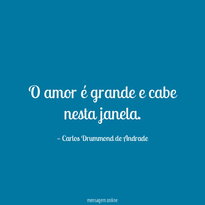 O amor é grande e cabe nesta janela