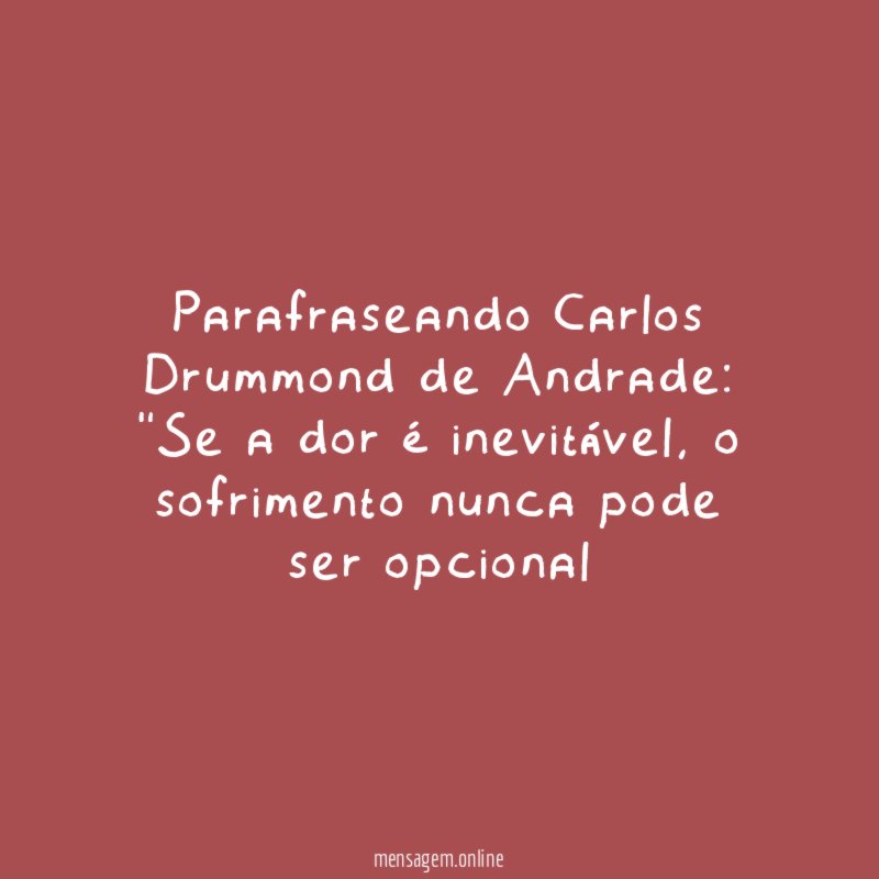 Parafraseando Carlos Drummond de Andrade