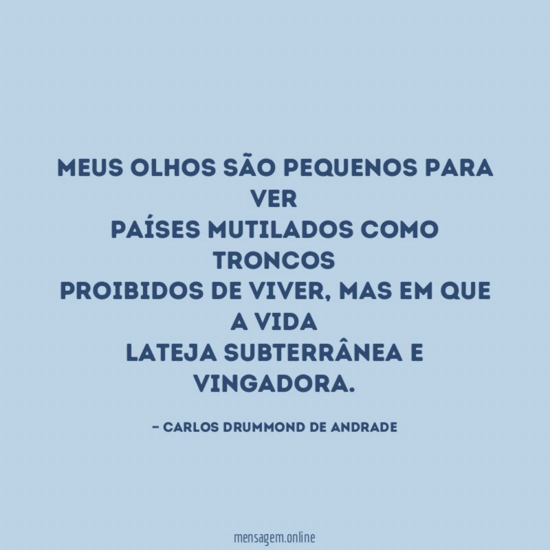Meus olhos são pequenos para ver países mutilados como