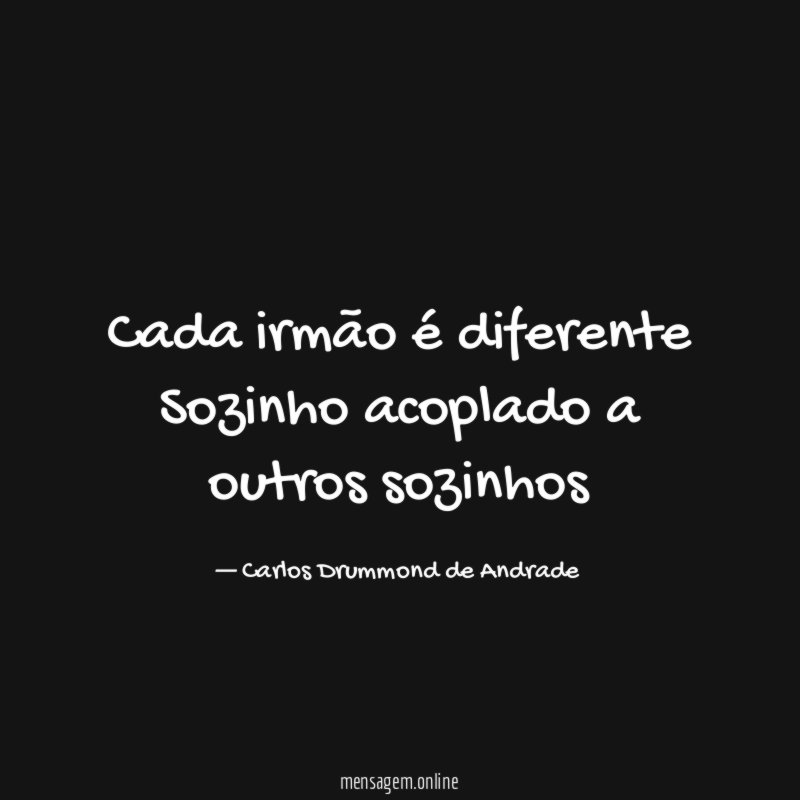 Cada irmão é diferente Sozinho acoplado a outros sozinhos