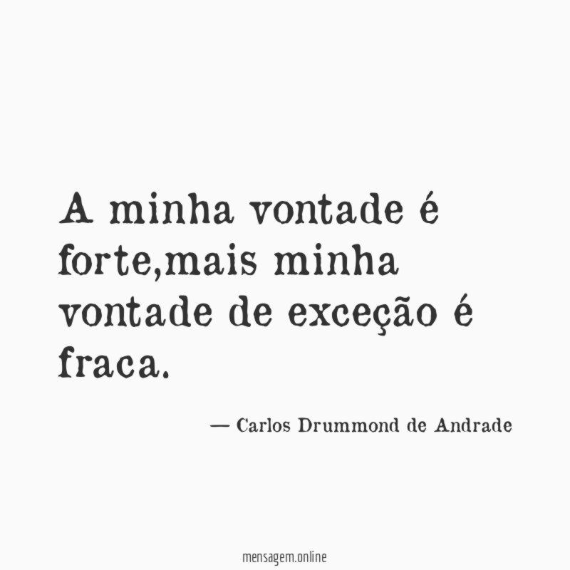 A minha vontade é forte