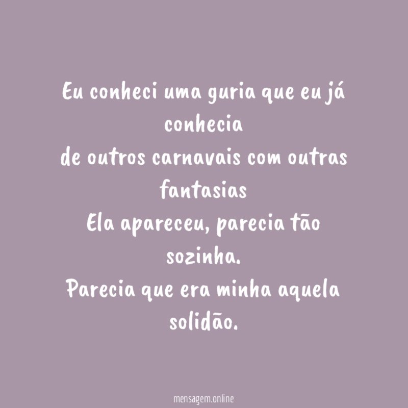 Eu conheci uma guria que eu já conhecia de