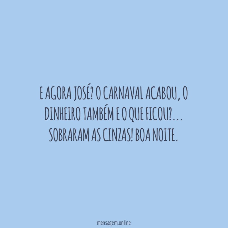 E agora José