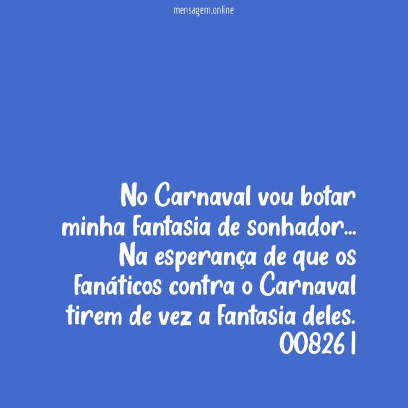 No Carnaval vou botar minha fantasia de sonhador