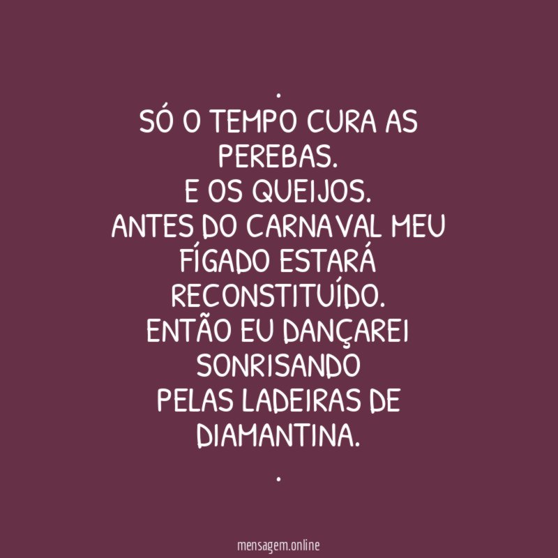 Só o tempo cura as perebas