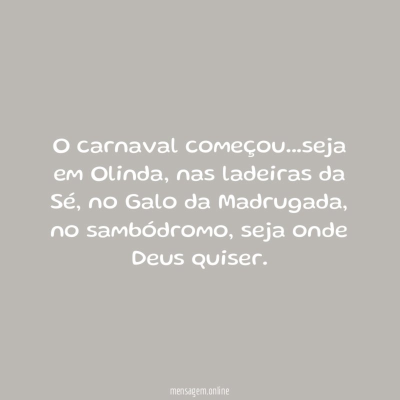 O carnaval começou
