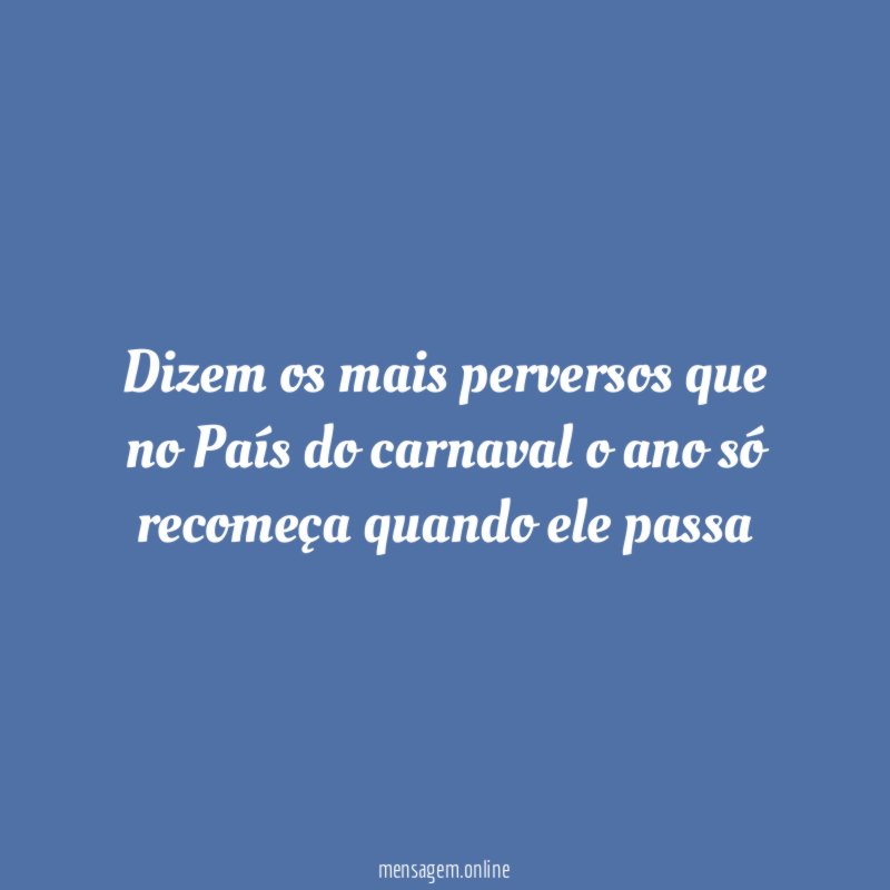 Dizem os mais perversos que no País do