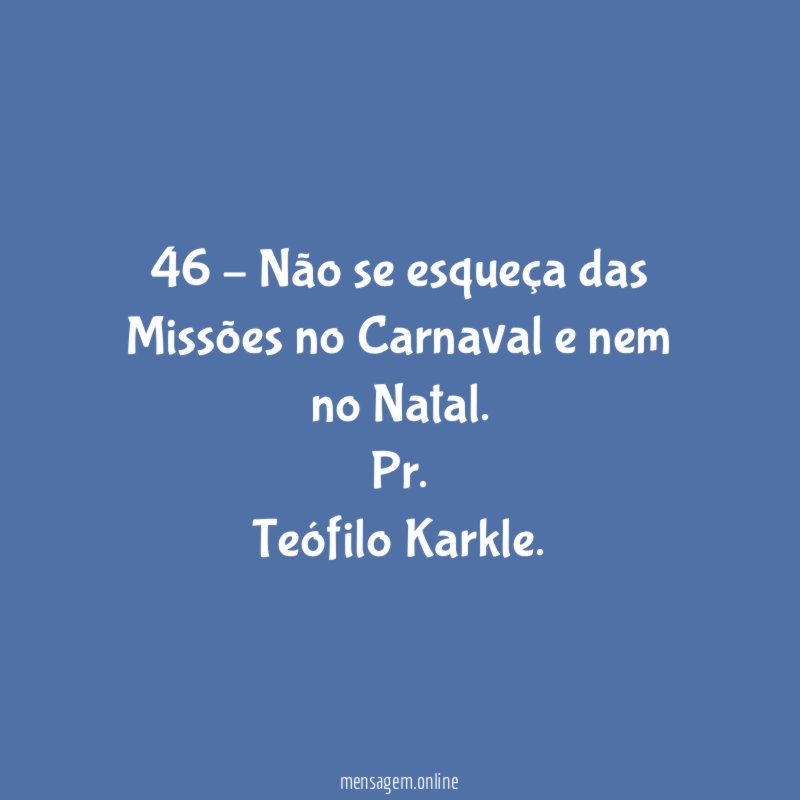 46 – Não se esqueça das Missões no
