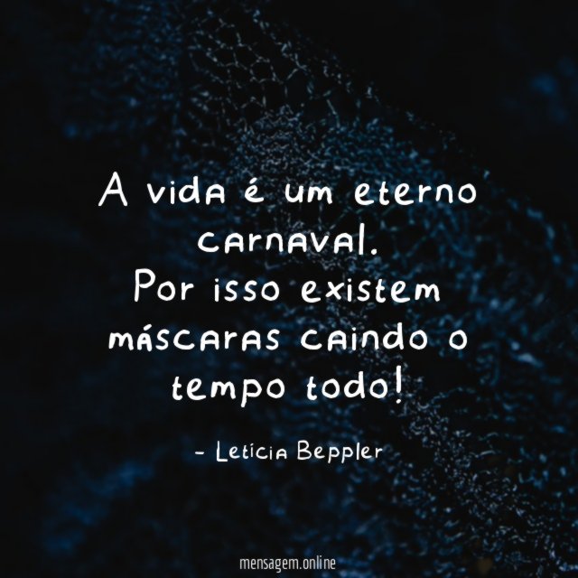 A vida é um eterno carnaval