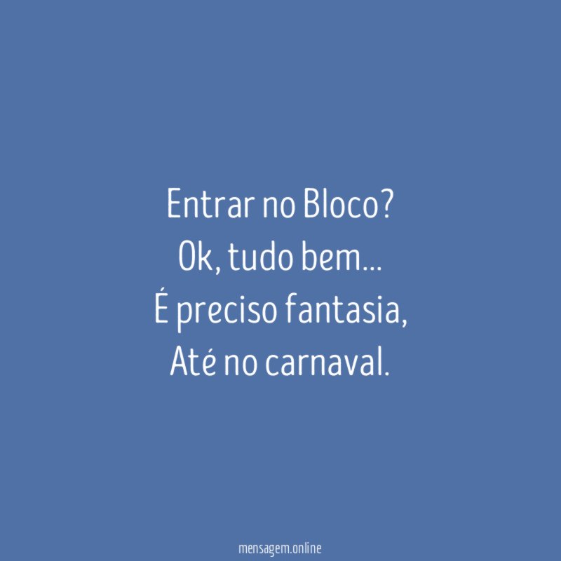 Entrar no Bloco?