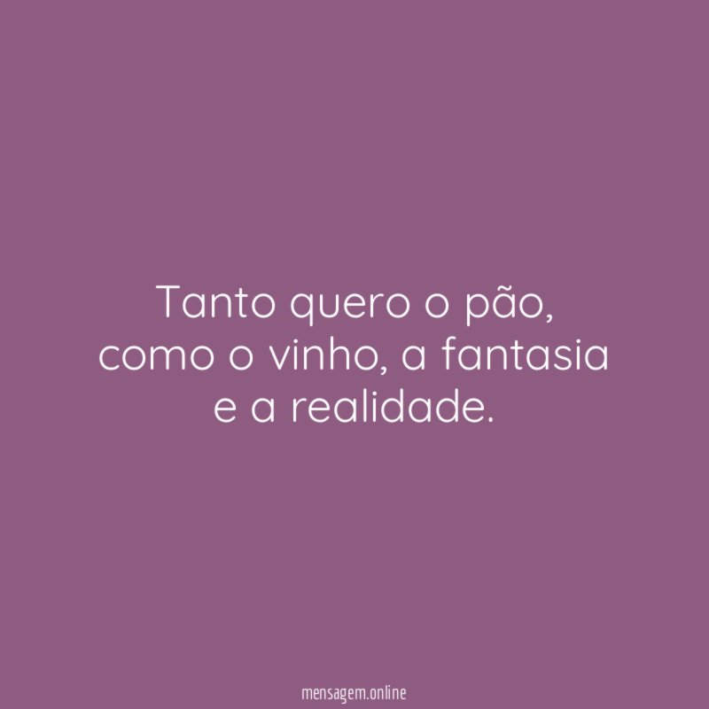 Tanto quero o pão