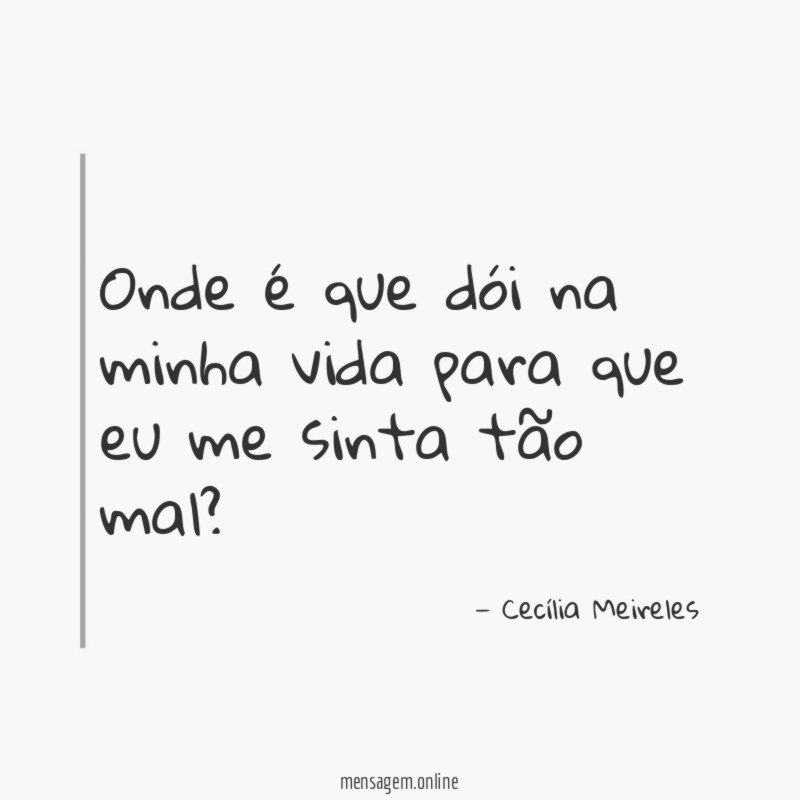 Onde é que dói na minha vida para