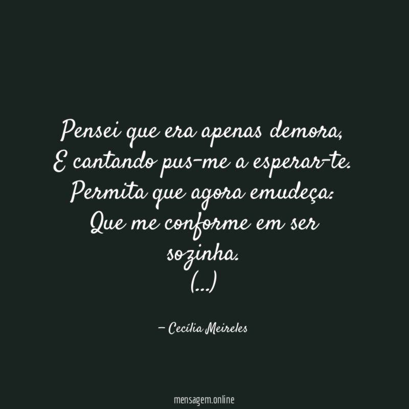 Pensei que era apenas demora