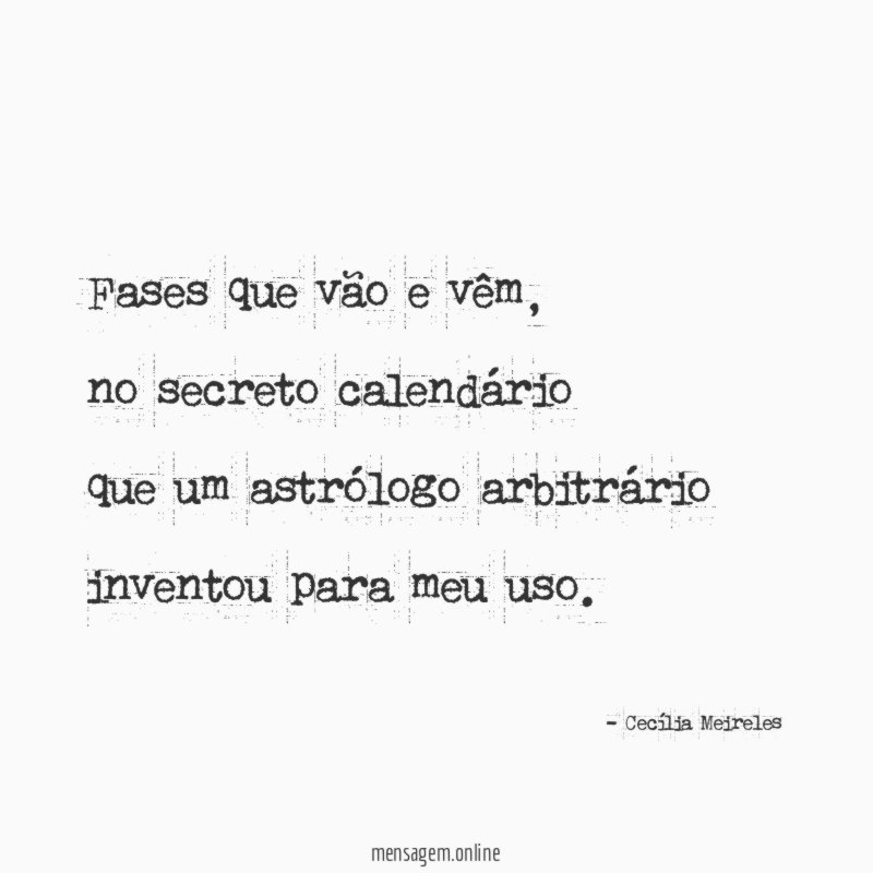 Fases que vão e vêm