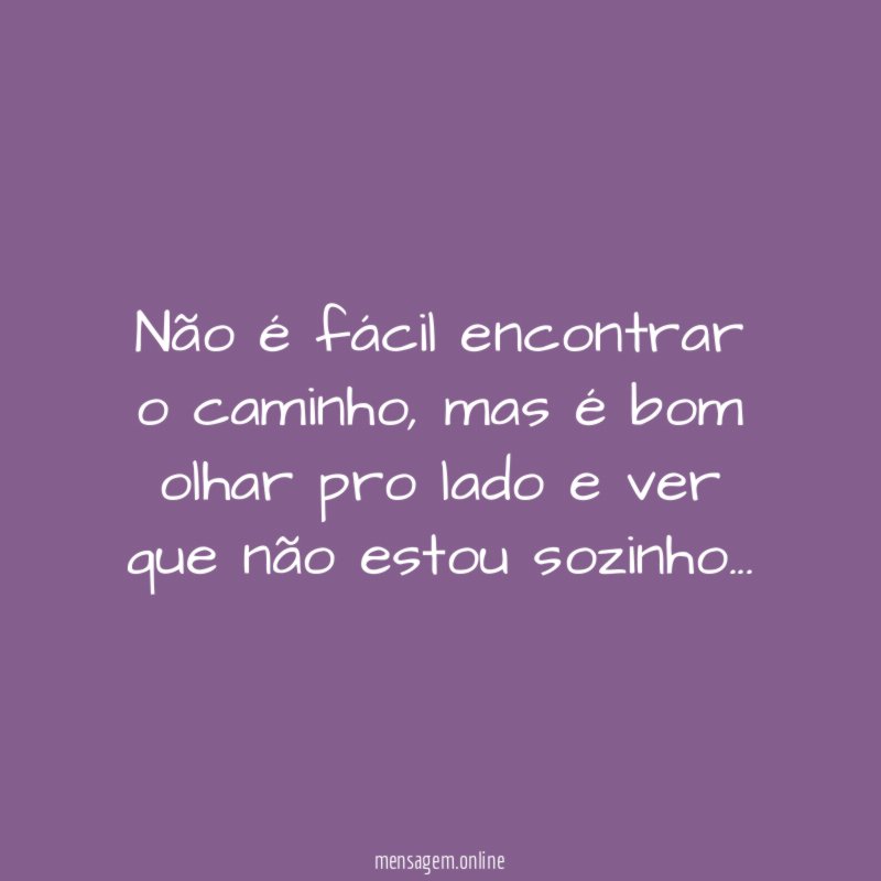 Não é fácil encontrar o caminho
