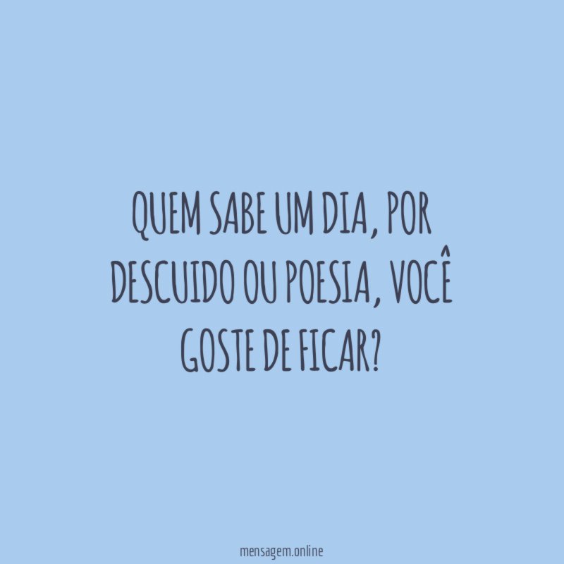 Quem sabe um dia