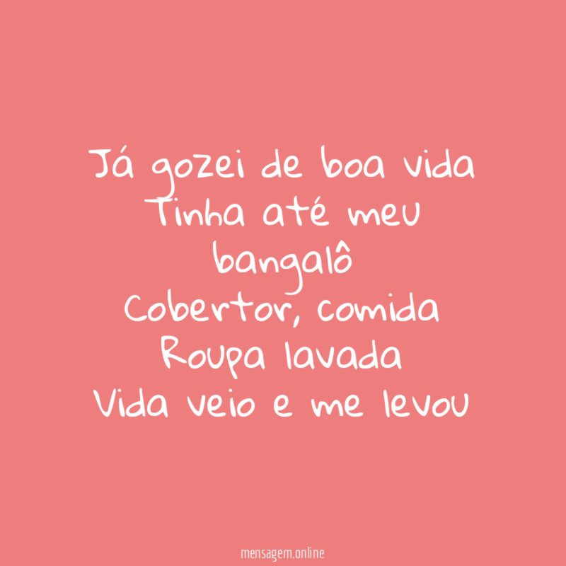 Já gozei de boa vida Tinha até meu bangalô Cobertor