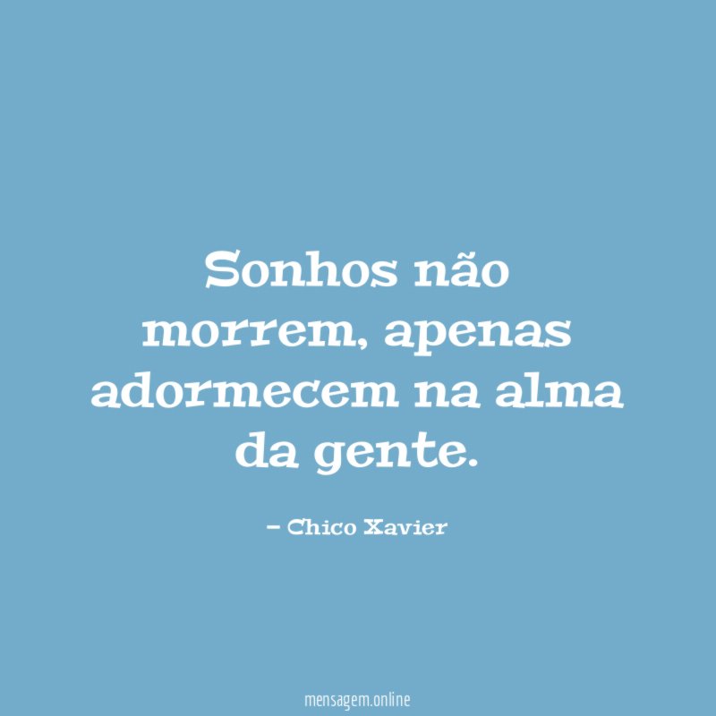 Sonhos não morrem