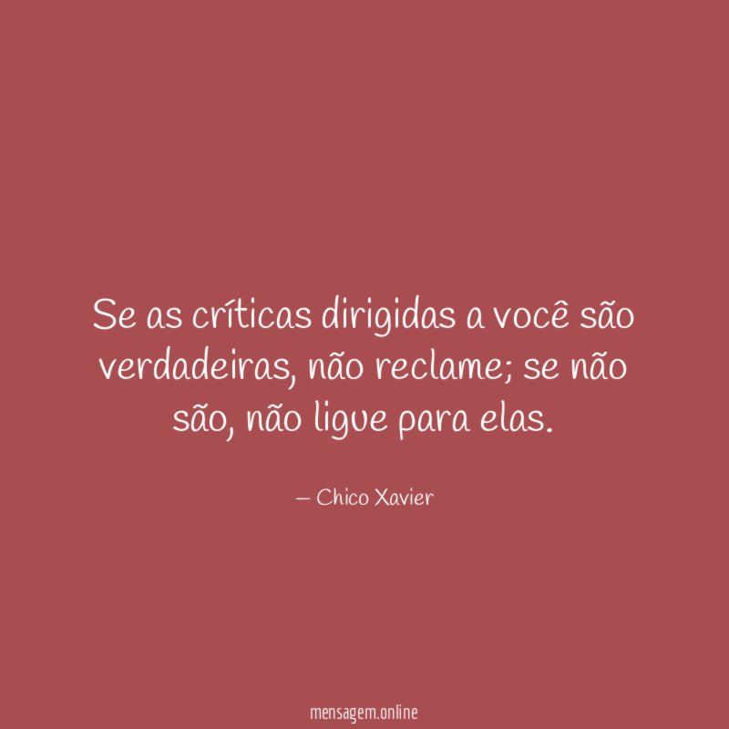 Se as críticas dirigidas a você são verdadeiras