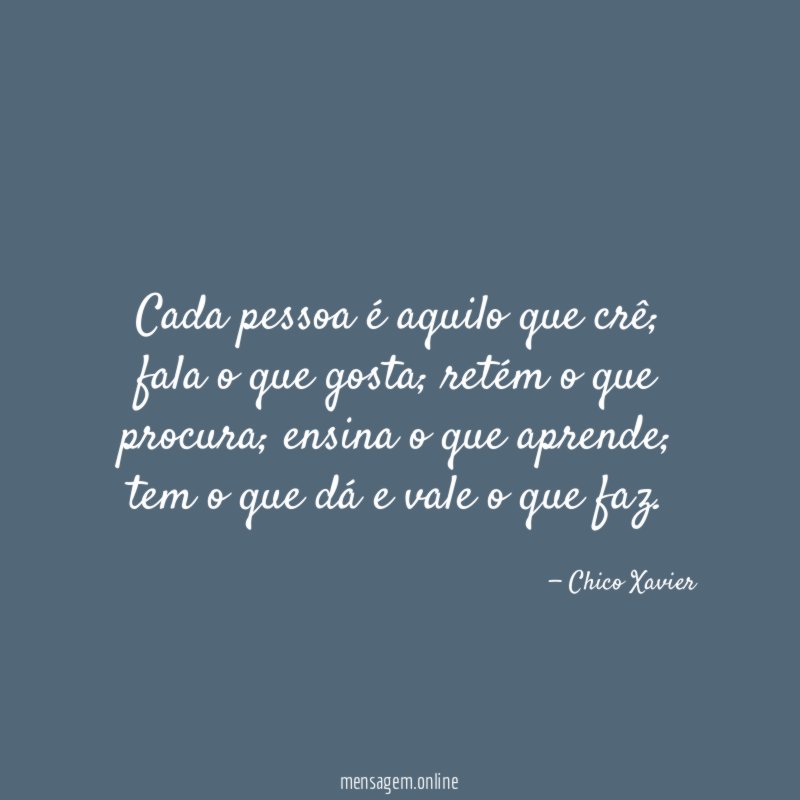Cada pessoa é aquilo que crê