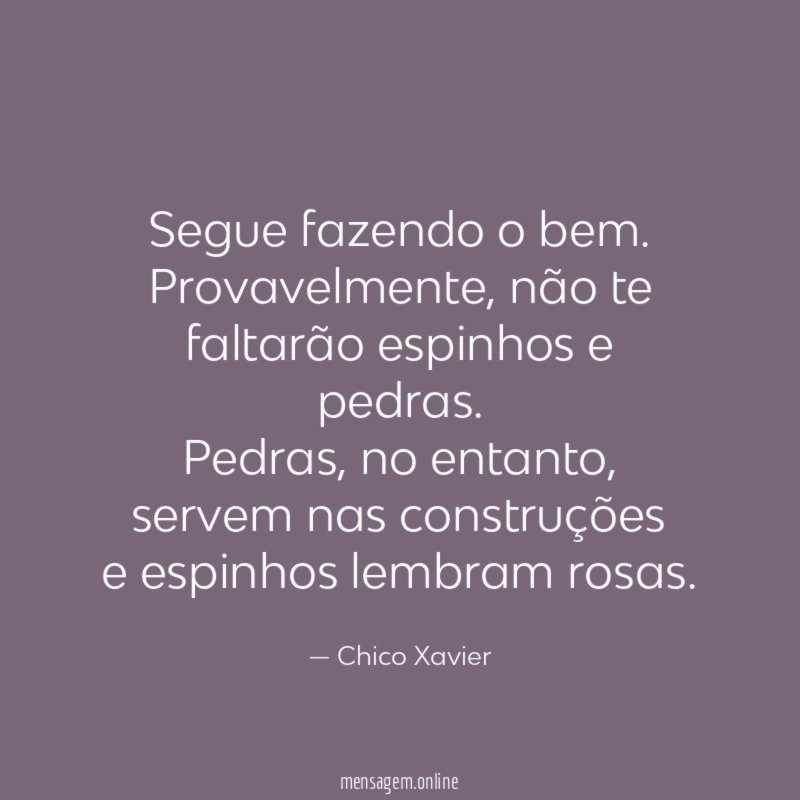 Segue fazendo o bem