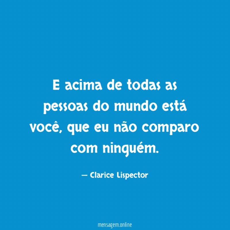 E acima de todas as pessoas do mundo está você