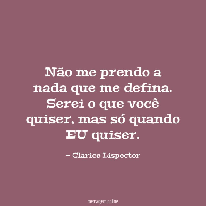 Não me prendo a nada que me defina
