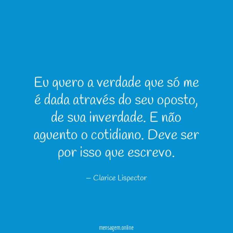 Eu quero a verdade que só me é