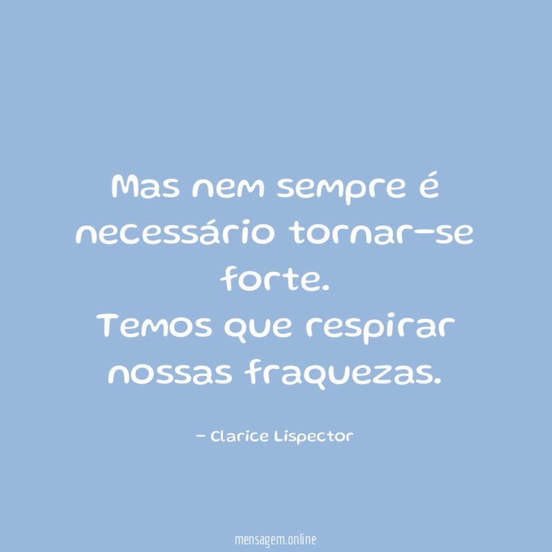 Mas nem sempre é necessário tornar-se forte