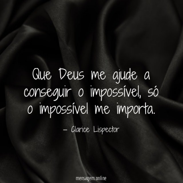 Que Deus me ajude a conseguir o impossível