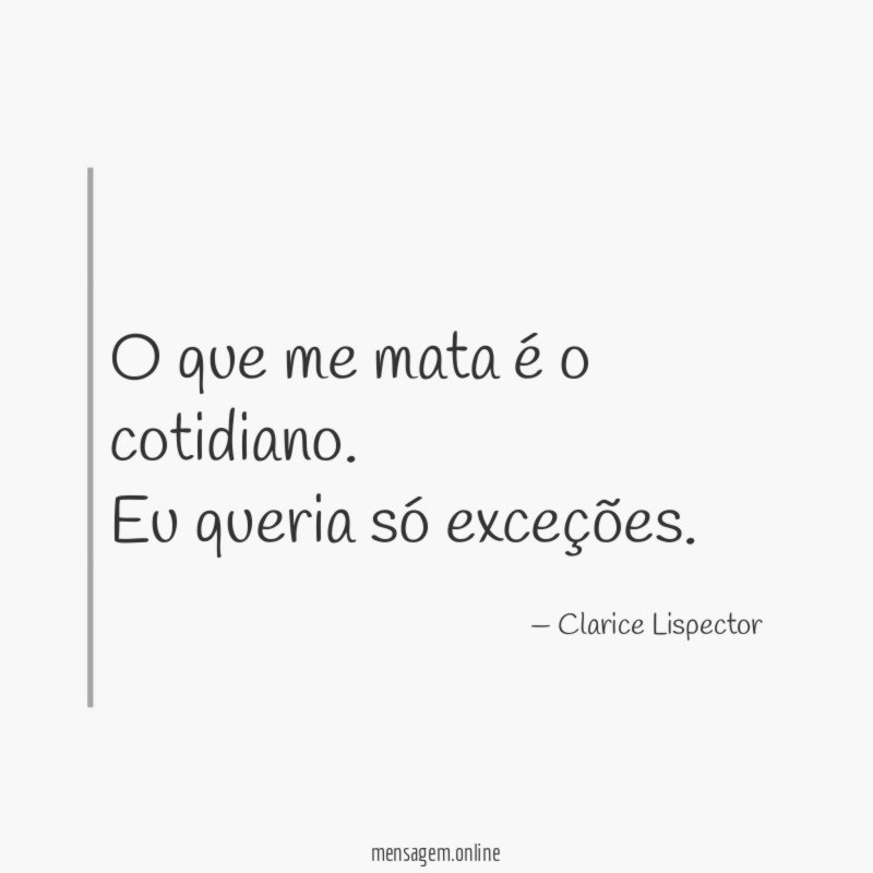 O que me mata é o cotidiano