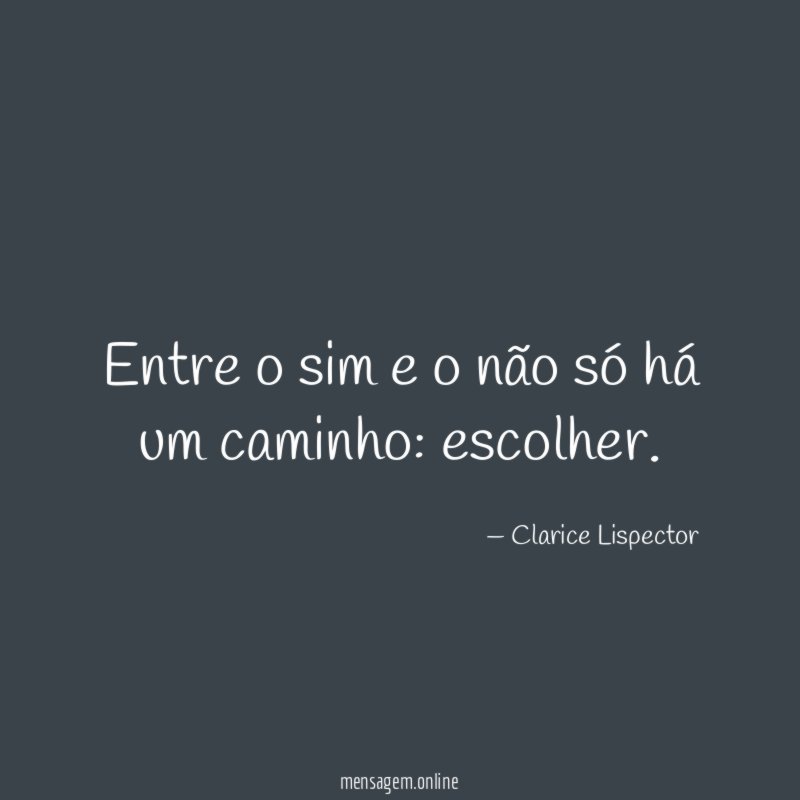 Entre o sim e o não só há um caminho