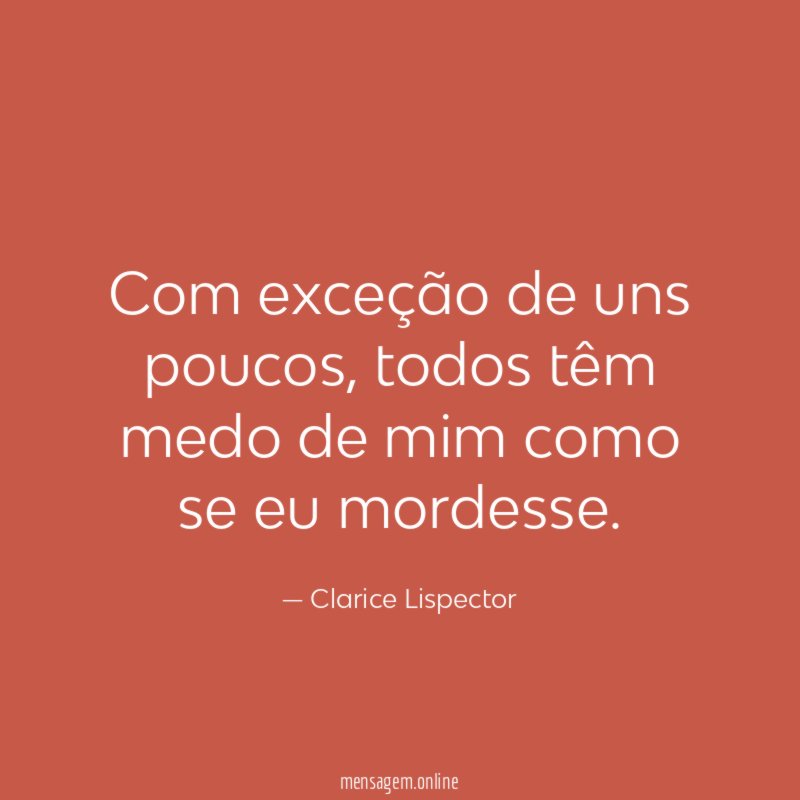 Com exceção de uns poucos