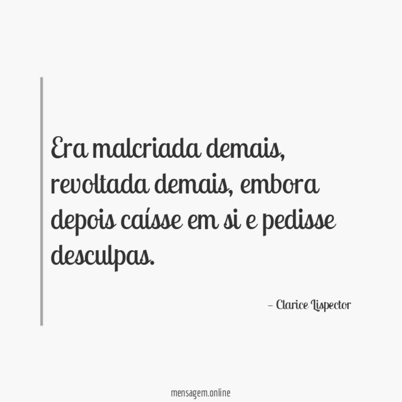 Era malcriada demais