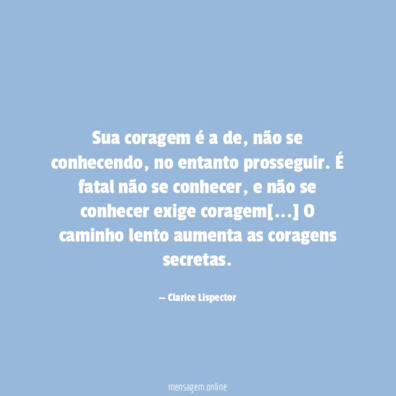 Sua coragem é a de