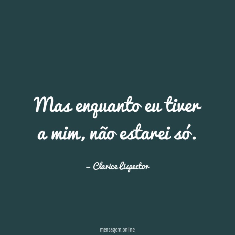 Mas enquanto eu tiver a mim