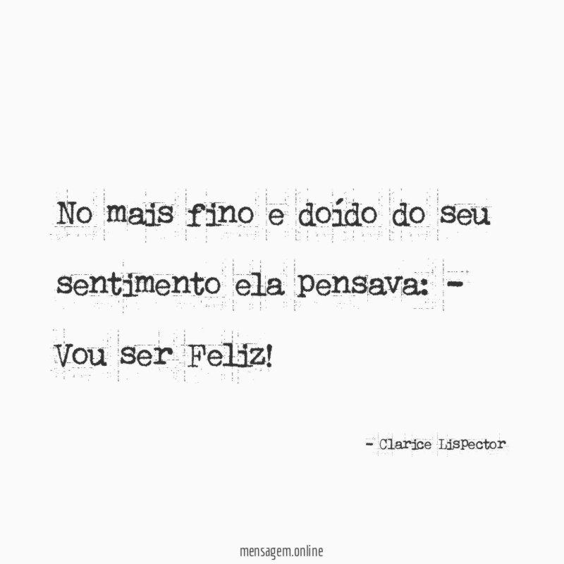 No mais fino e doído do seu sentimento ela pensava