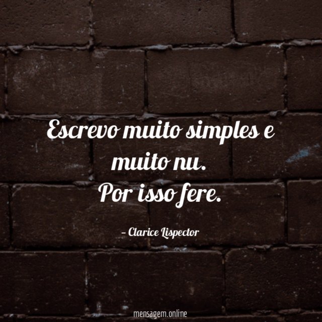 Escrevo muito simples e muito nu