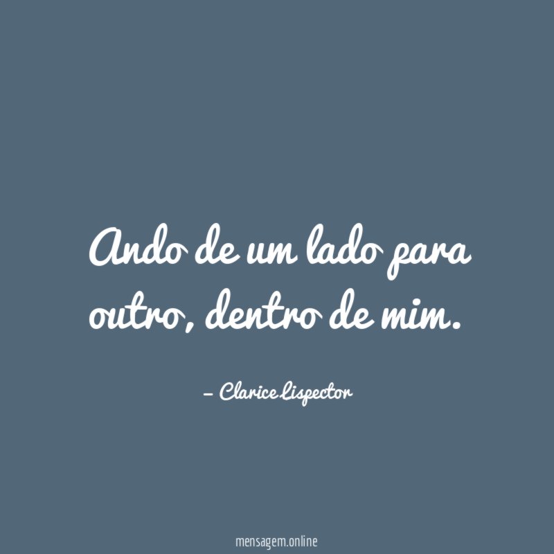 Ando de um lado para outro