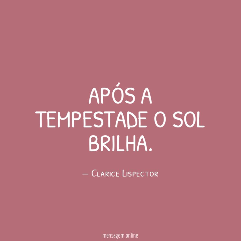 Após a tempestade o sol brilha